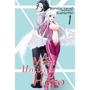 A Most Unlikely Hero, Volume 1 - Paperback