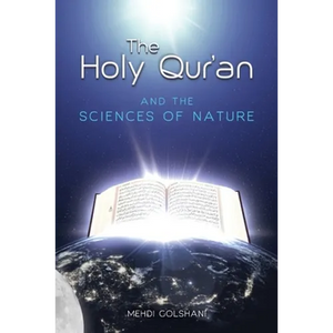 The Holy Quran and the Sciences of Nature - Paperback