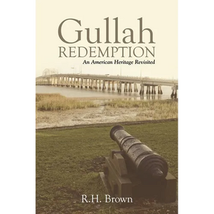 Gullah Redemption: An American Heritage Revisited - Paperback