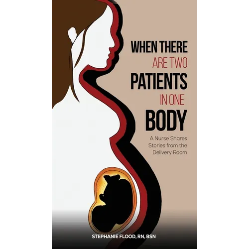 When There Are Two Patients in One Body - Hardcover