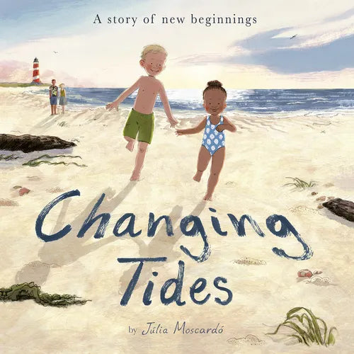 Changing Tides: A Story of New Beginnings - Hardcover