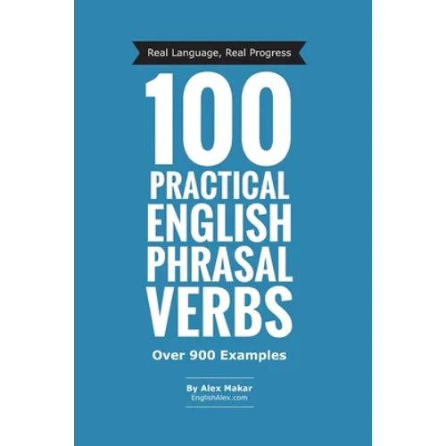 100 Practical English Phrasal Verbs - Paperback