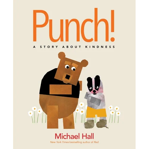 Punch!: A Story about Kindness - Hardcover
