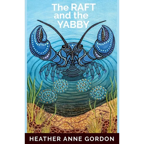 The Raft and the Yabby - Paperback