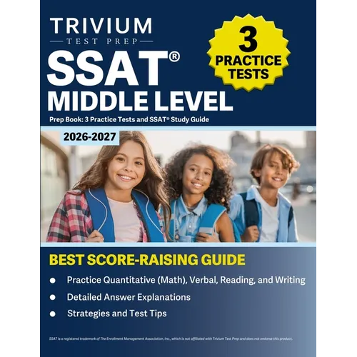 SSAT Middle Level Prep Book 2026-2027: 3 Practice Tests and SSAT Study Guide - Paperback