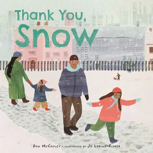 Thank You, Snow - Hardcover