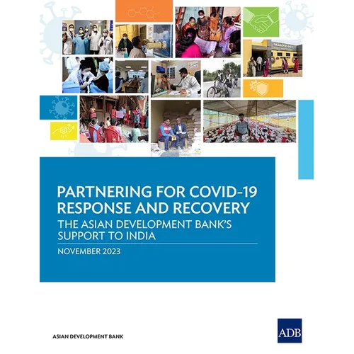 Partnering for Covid-19 Response and Recovery: The Asian Development Bank's Support to India - Paperback