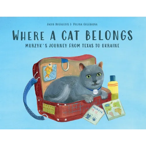 Where a Cat Belongs: Murzyk's Journey from Texas to Ukraine