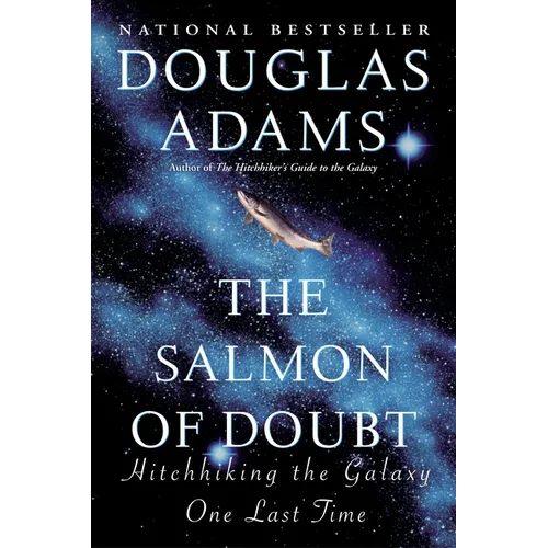 The Salmon of Doubt: Hitchhiking the Galaxy One Last Time - Paperback