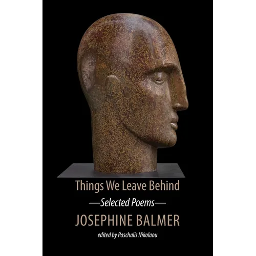Things We Leave Behind: Selected Poems - Paperback