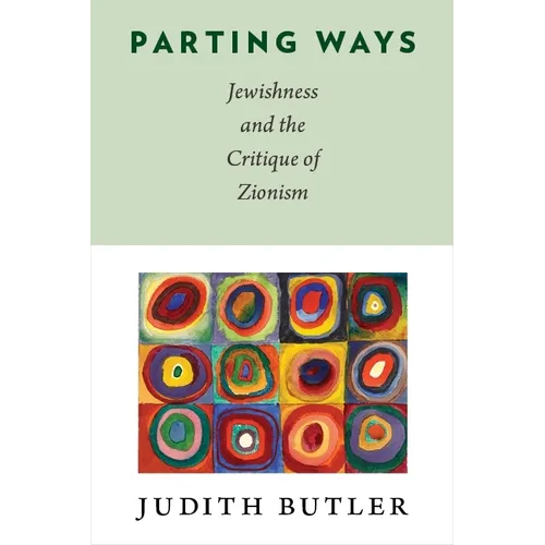 Parting Ways: Jewishness and the Critique of Zionism - Paperback
