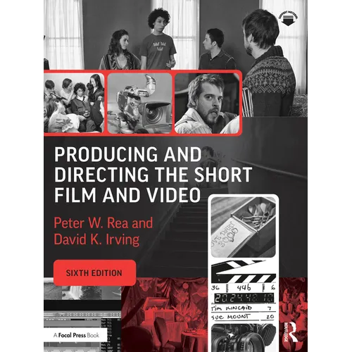 Producing and Directing the Short Film and Video - Paperback