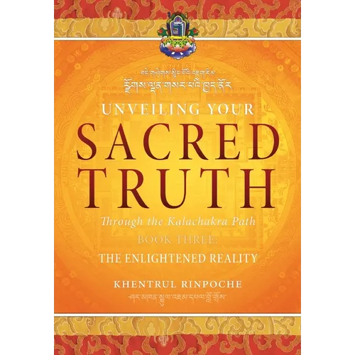 Unveiling Your Sacred Truth, Book 3: The Enlightened Reality - Paperback