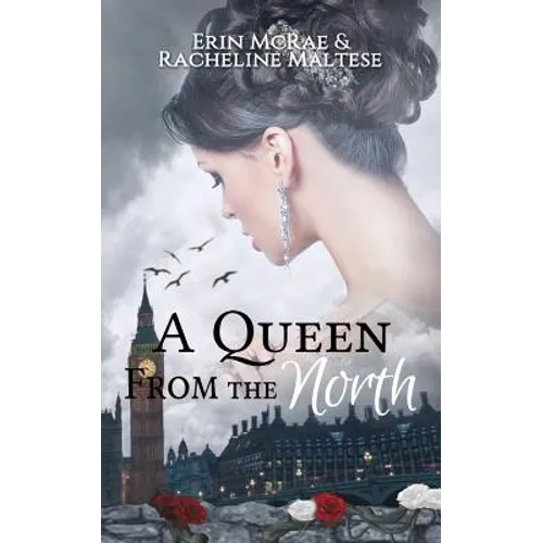 A Queen from the North: A Royal Roses Book - Paperback