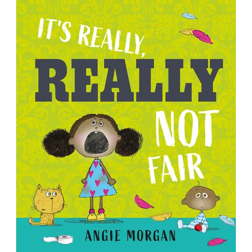 It's Really, Really Not Fair - Hardcover