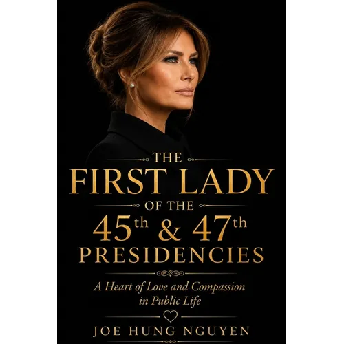 The First Lady of the 45th & 47th Presidencies - Paperback