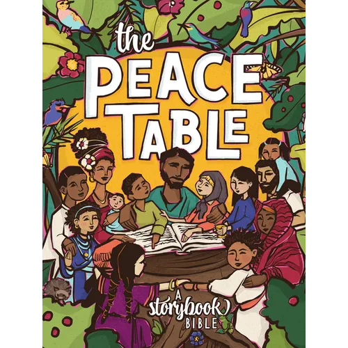 The Peace Table: A Storybook Bible - Hardcover
