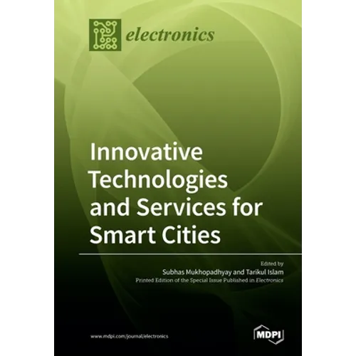Innovative Technologies and Services for Smart Cities - Paperback