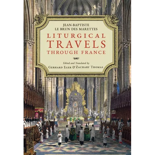 Liturgical Travels Through France - Hardcover
