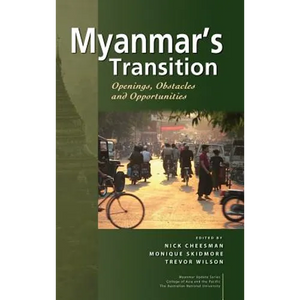 Myanmar's Transition: Openings, Obstacles and Opportunities - Hardcover