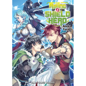 The Rising of the Shield Hero Volume 5: Light Novel - Paperback
