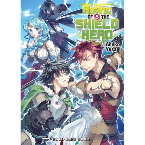 The Rising of the Shield Hero Volume 5: Light Novel - Paperback