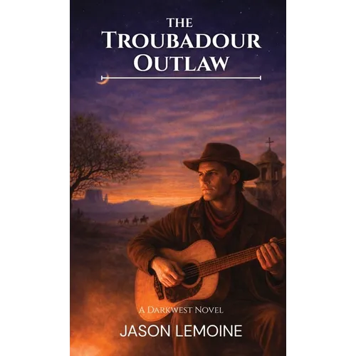 The Troubadour Outlaw - Paperback