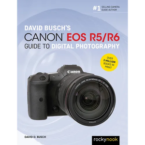 David Busch's Canon EOS R5/R6 Guide to Digital Photography - Paperback