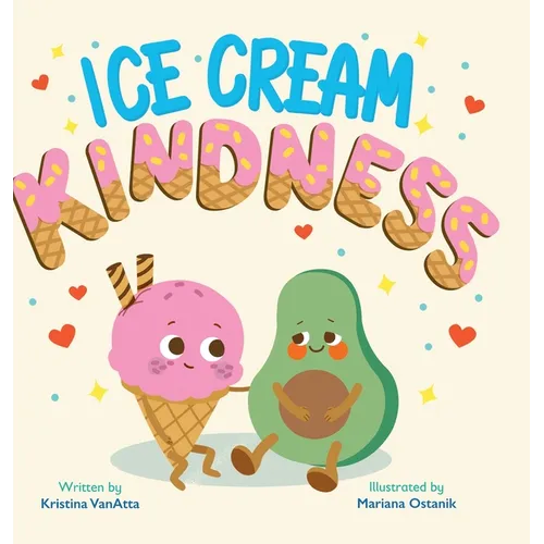 Ice Cream Kindness - Hardcover