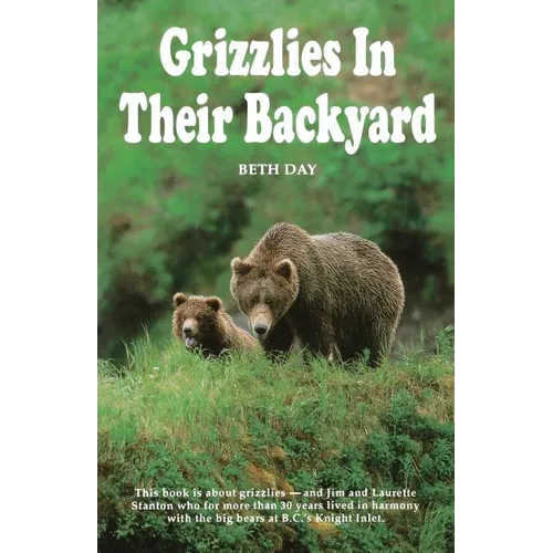 Grizzlies in Their Backyard - Paperback