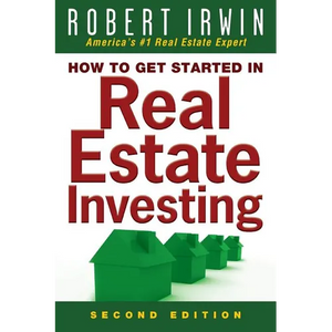 How to Get Started in Real Estate Investing - Paperback