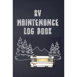 RV Maintenance Log Book: Routine Maintenance Checklist & Repair Record - Paperback