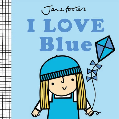 I Love Blue - Board Book