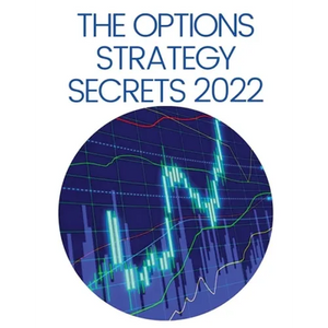 The Options Strategy Secrets 2022: The Comprehensive Guide for Beginners to Learn Options Trading, with the Best Strategies and Techniques to Use to M - Paperback