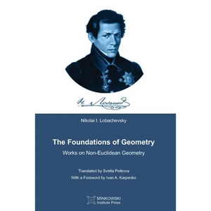 The Foundations of Geometry: Works on Non-Euclidean Geometry - Paperback