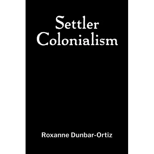 Settler Colonialism - Paperback
