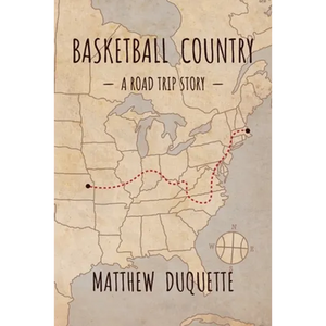 Basketball Country: A Road Trip Story - Paperback