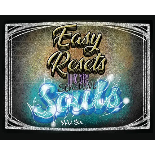 Easy Resets for Sensitive Souls - Hardcover