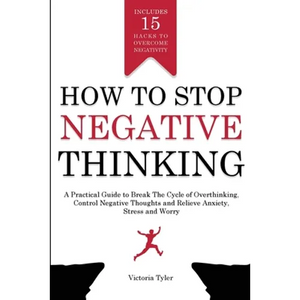 How to Stop Negative Thinking - Paperback
