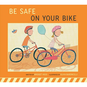 Be Safe on Your Bike - Library Binding
