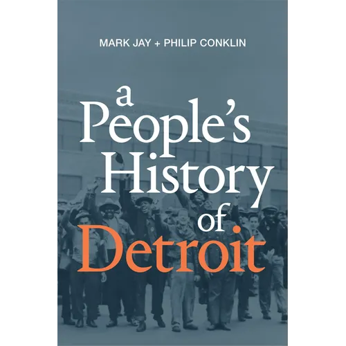 A People's History of Detroit - Paperback