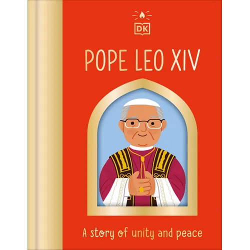 Pope Leo XIV: A Story of Unity and Peace - Board Book