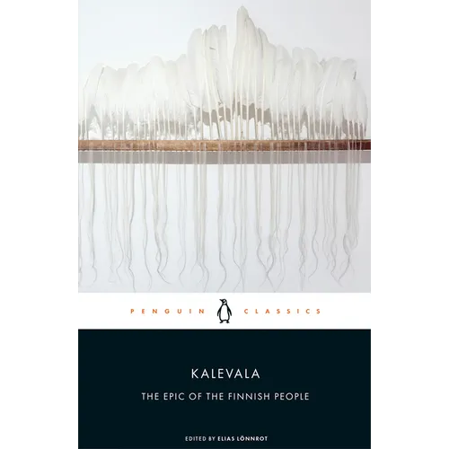 Kalevala: The Epic of the Finnish People - Paperback