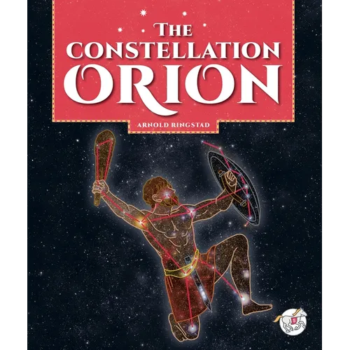 The Constellation Orion - Library Binding
