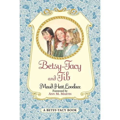 Betsy-Tacy and Tib - Paperback