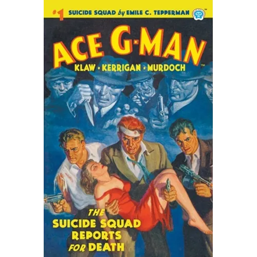 Ace G-Man #1: The Suicide Squad Reports for Death - Paperback