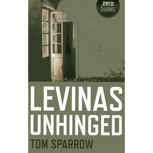 Levinas Unhinged - Paperback
