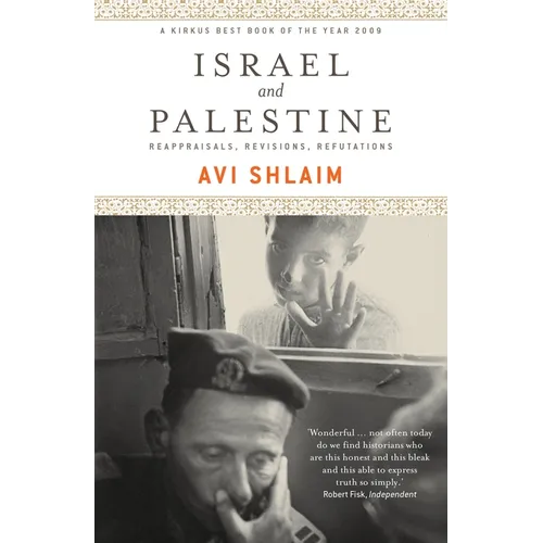 Israel and Palestine: Reappraisals, Revisions, Refutations - Paperback