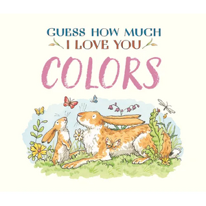 Guess How Much I Love You: Colors - Board Book