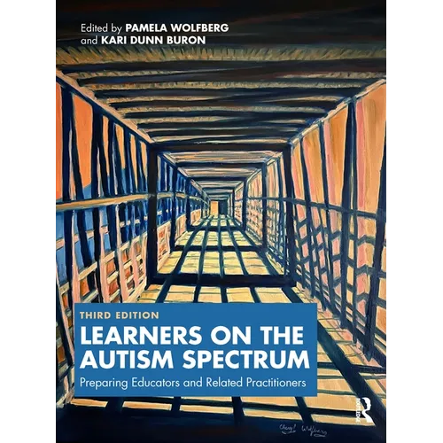 Learners on the Autism Spectrum: Preparing Educators and Related Practitioners - Paperback